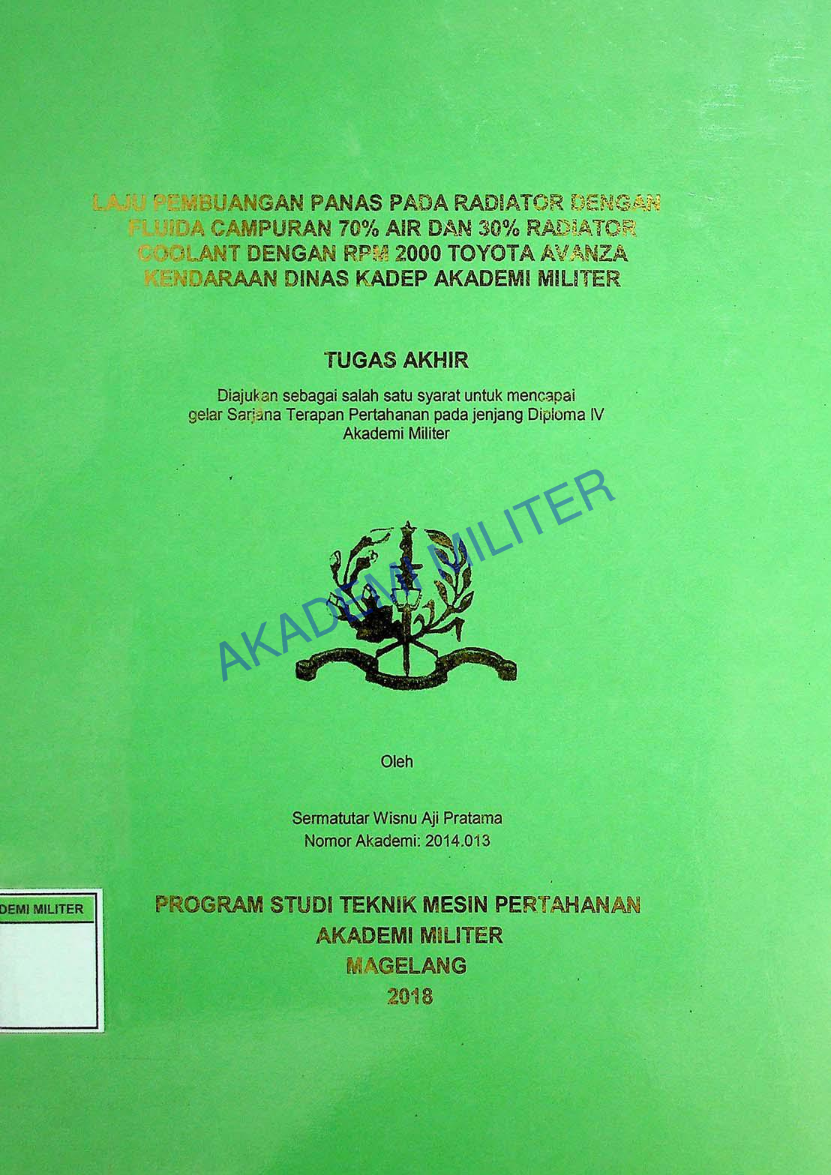 LAJU PEMBUANGAN PANAS PADA RADIATOR DENGAN FLUIDA CAMPURAN 70% AIR DAN 30% RADIATOR COOLANT DENGAN RPM 2000 TOYOTA AVANZA KENDARAAN DINAS KADEP AKADEMI MILITER